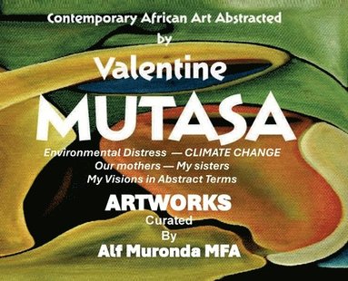 bokomslag Contemporary African Art Abstracted by Valentine Mutasa