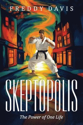 Skeptopolis: The Power of One Life 1