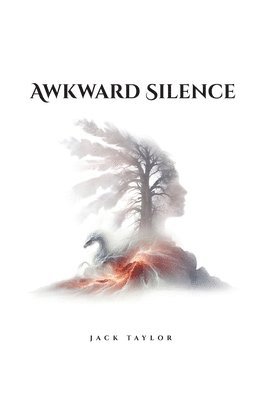 Jack Taylor - Awkward Silence A self-help Autobiographical Novel, Häftad