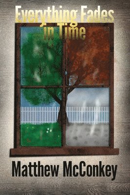 Everything Fades in Time