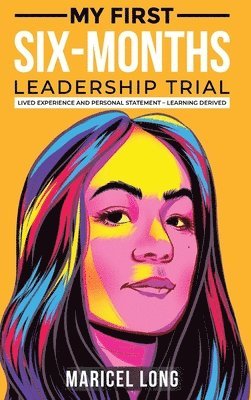 My First Six-Months Leadership Trial 1