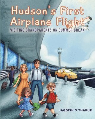 Jagdish S Thakur, Jagdish S. Thakur - Hudson's First Airplane Flight, Häftad