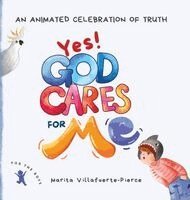 Marita Villafuerte-Pierce - Yes! God Cares For Me, Inbunden