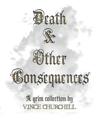 bokomslag Death & Other Consequences