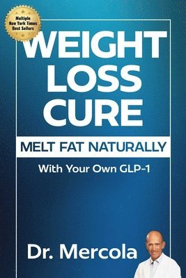 Dr. Mercola - Weight Loss Cure, Inbunden