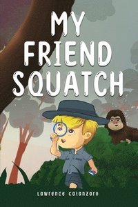 bokomslag My friend Squatch