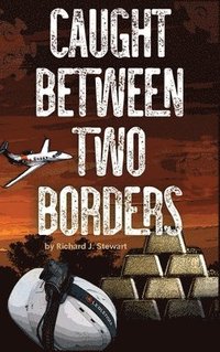 bokomslag Caught Between Two Borders