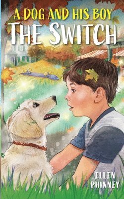 bokomslag A Dog and His Boy: The Switch