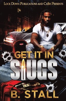 Get It In Slugs 1