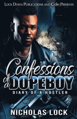 Nicholas Lock - Confessions Of A Dopeboy, Häftad