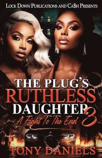 bokomslag The Plug's Ruthless Daughter 3