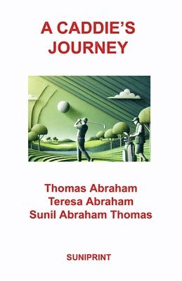 A Caddie's Journey 1