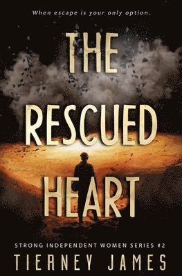 The Rescued Heart 1