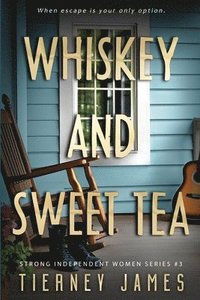 bokomslag Whiskey and Sweet Tea