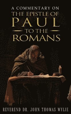 bokomslag Commentary on the Epistle of Paul to the Romans