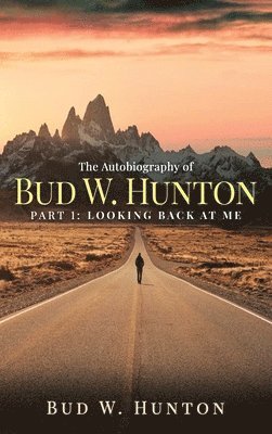 bokomslag The Autobiography of Bud W. Hunton