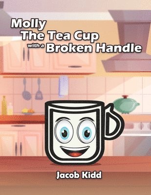 Molly The Tea Cup with a Broken Handle 1