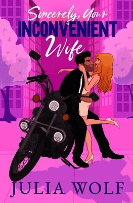 Sincerely, Your Inconvenient Wife