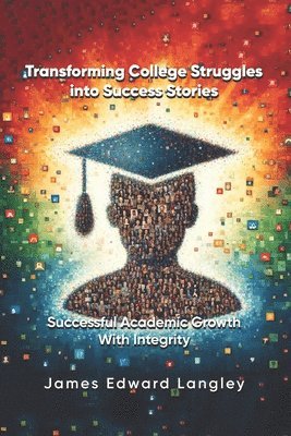 Transforming College Struggles into Success Stories 1