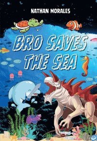 bokomslag Bro Saves the Sea