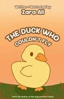Zara Ali, Katharine Hsu - Duck Who Couldn't Fly, Häftad