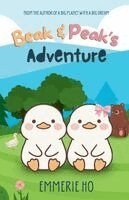 Emmerie Ho, Katharine Hsu - Beak and Peak's Adventure, Häftad
