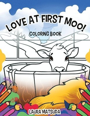 Love at First Moo!: Coloring Book