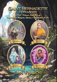 bokomslag Saint Bernadette Tetralogy: A Four-Volume Collection of Reflections, Prayers, Stories, & Inspirational Art