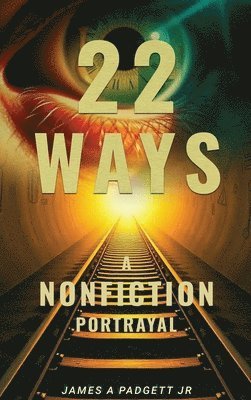 bokomslag 22 Ways A Nonfiction Portrayal