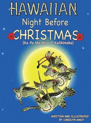 Carolyn Macy - Hawaiian Night Before Christmas (Night Before Christmas Series), Inbunden