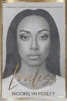 Brookelyn Mosley - Loveless, Häftad