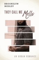Brookelyn Mosley - They Call Me Mello, Häftad