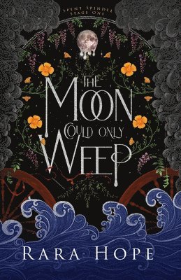 The Moon Could Only Weep