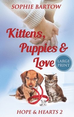 Kittens, Puppies & Love 1