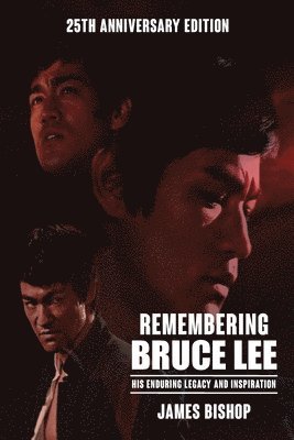James Bishop - Remembering Bruce Lee, Häftad
