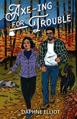 Daphne Elliot - Axe-ing For Trouble, Häftad