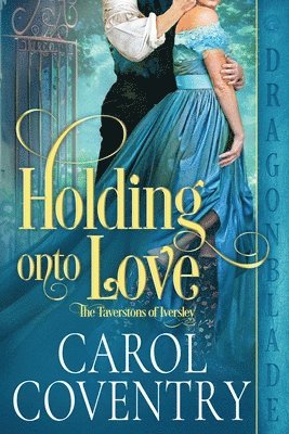 Carol Coventry - Holding Onto Love, Häftad