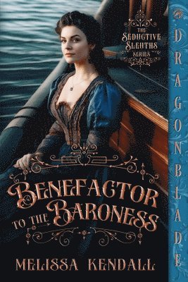 Benefactor to the Baroness: A Victorian Historical Romance Mystery 1