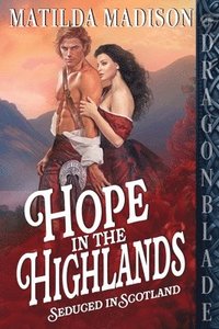 bokomslag Hope in the Highlands: A Scottish Historical Romance