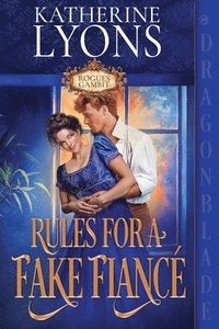 bokomslag Rules for a Fake Fiancé: A Regency Historical Romance