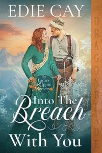 bokomslag Into the Breach With You: A Victorian Historical Romance