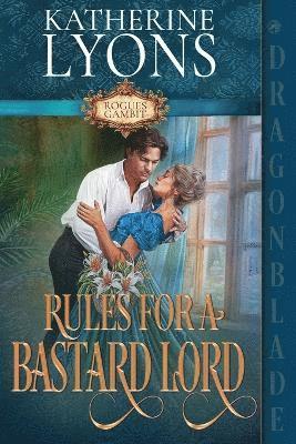 Rules for a Bastard Lord 1