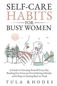 bokomslag Self-Care Habits for Busy Women