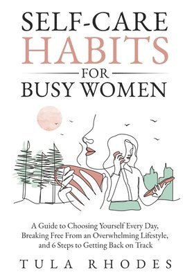 bokomslag Self-Care Habits for Busy Women