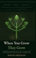 David Okonah - When You Grow, They Grow, Inbunden
