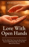 David Okonah - Love With Open Hands, Inbunden