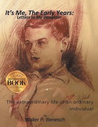 bokomslag It's Me, The Early Years: Letters to My Daughter