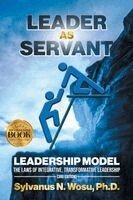 Sylvanus N Wosu - Leader as Servant Leadership Model, Häftad