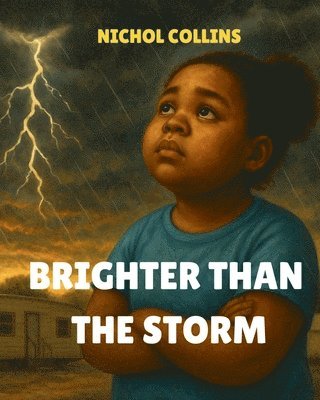 bokomslag Brighter Than the Storm