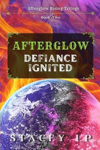 bokomslag Afterglow Defiance Ignited